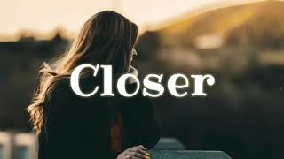 The Chainsmokers - Closer ( Lyrics ) ft. Halsey