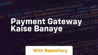 Payment Gateway Kaise Banaye