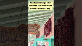 Try a something different this weekend in Phoenix, Arizona