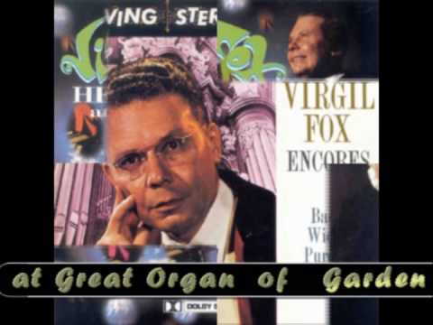 VIRGIL FOX Toccata e fuga in re minore (JSBach)