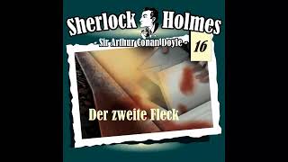 Sherlock Holmes (Die Originale) - Fall 16: Der zweite Fleck (Komplettes Hörspiel)