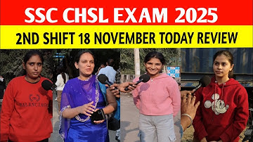 ssc Chsl exam 2nd shift 18 november 2025 | shift wise full analysis and review | difficultly level 
