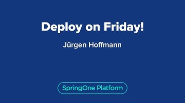 Deploy on Friday!