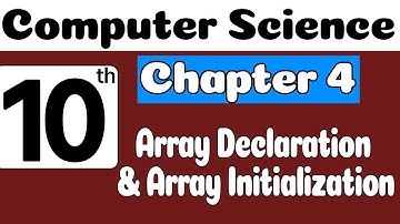 10th Class Computer Science Ch 4 Array Declaration & Initialization | Class 10 Computer Science Ch 4