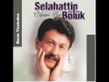 SELAHATTİN BÖLÜK VEFASIZ.SÖZ MÜZİK SELAHATTİN BÖLÜK