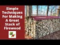 How To Make A Great Stack of Firewood