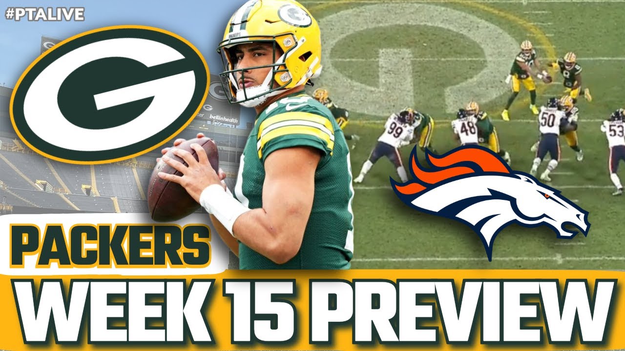 🔥 PACKERS vs BRONCOS | WEEK 15 GAME PREVIEW! What to Expect in This ...