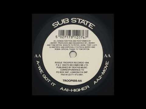 Sub-State — Sub-State - We Got It [1994]