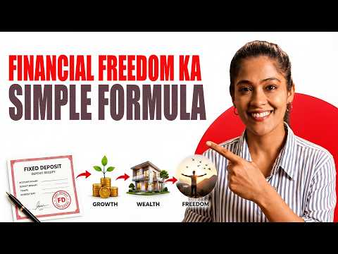 Financial Freedom Ka Sabse Simple Formula: Sirf 1 FD Se Shuruaat!