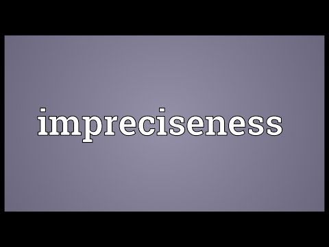 Header of impreciseness