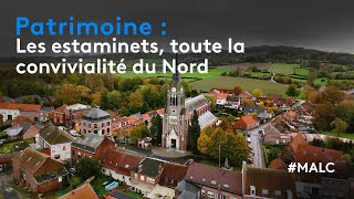 Patrimoine : Les estaminets, toute la convivialité du Nord