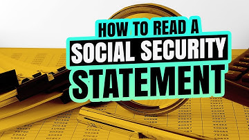 How To Read A Social Security Statement [2022 UPDATES]