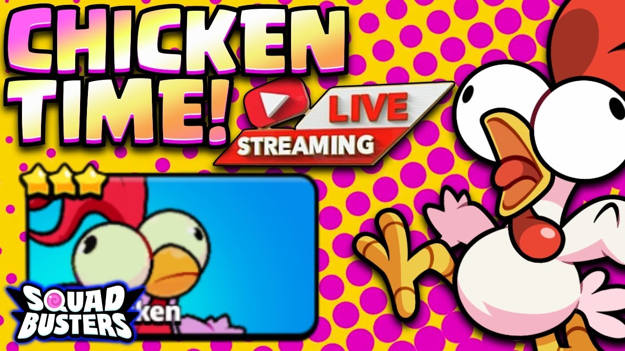 We ALWAYS Grab CHICKENS!! Squad Busters Live Stream - YouTube