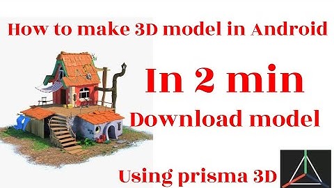 How to make 3D village environment in Android using prisma 3D.