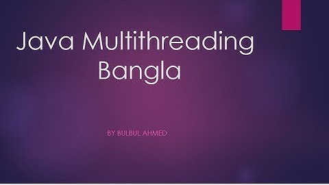 2 . Java Bangla TUtorial  - How to create Thread ?