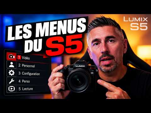II) Lumix S5 - Explication des Menus et Réglages de Base