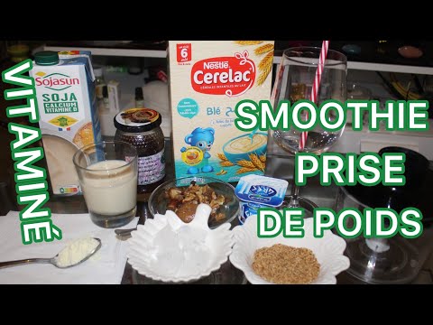 UN SMOOTHIE POUR GROSSIR, CERELAC BEURRE D CACAHUETE BANANE LAIT DE SOJA