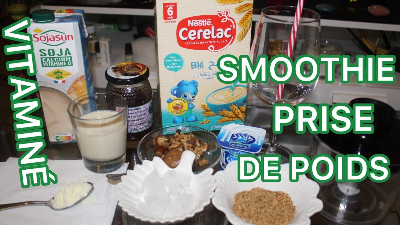 NUTRITION POUR GROSSIR - CERELAC SMOOTHIE  Régime hyper calorique FRUIT  SEC. #smoothierecipes 