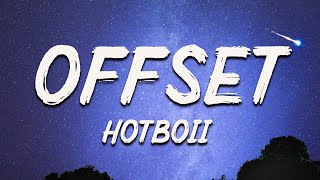 Hotboii - Offset (Lyrics)