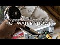 Hot Water Camp Shower - troubleshooting and installation