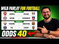 Strong FOOTBALL acca. Sports betting predictions