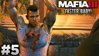 Mafia 3: Faster, Baby (DLC) - Mission #5 - Ain't Nowhere Safer
