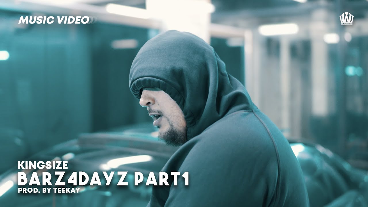 Kingsize - BARZ4DAYZ PART 1 (Prod. Teekay)