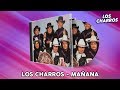 Los Charros - Mañana