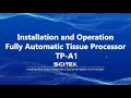 Installation and Operation Fully Automatic Tissue Processor TP-A1