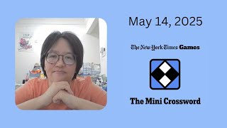 NYT Mini Crossword | May 14, 2025