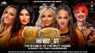 The IIconics VS The Riott Squad Women’s Tag Team Championships, No Way Out 4/25/23