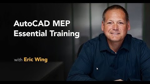 Lynda AutoCAD MEP Essential Training Full Videos, Exercises and Subtitles