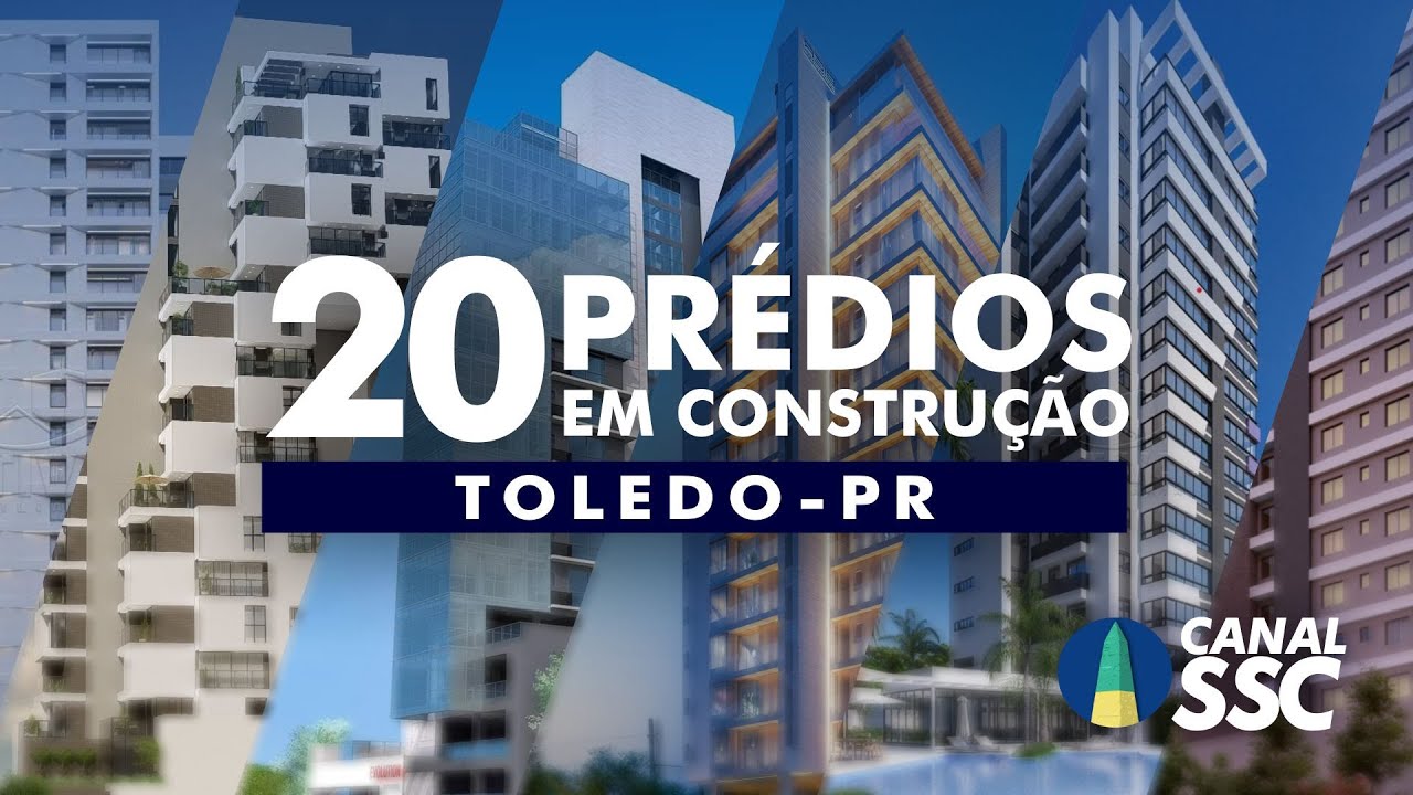 Veja 20 prédios em construção na cidade de Toledo, Oeste do Paraná!