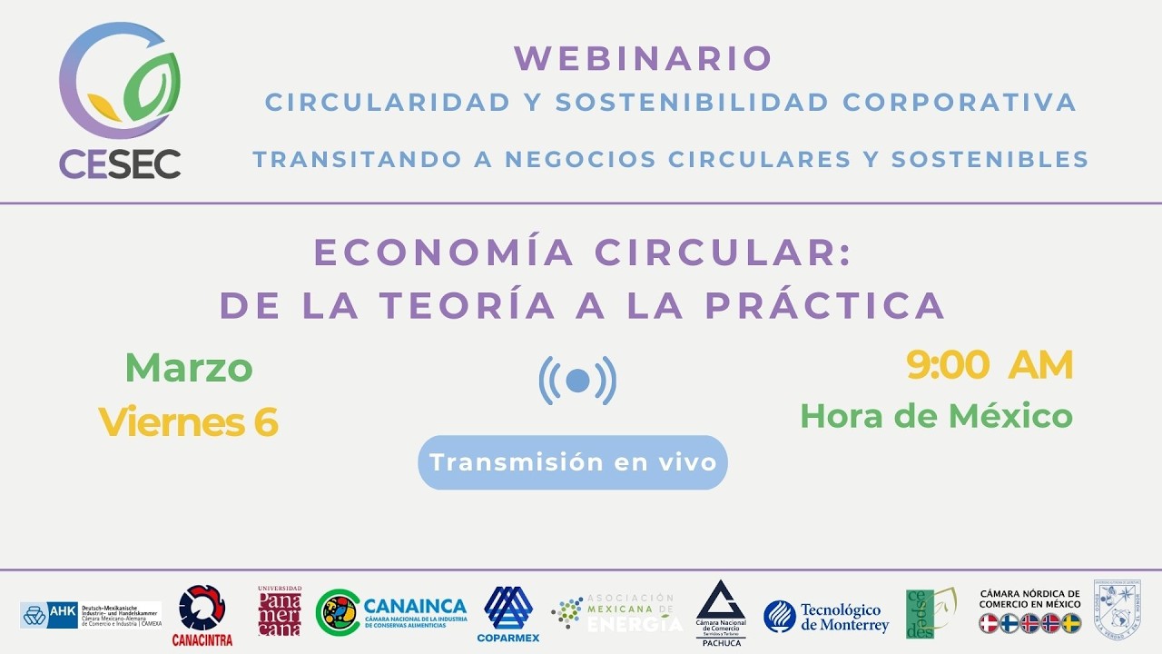 Webinario 6  Economía Circular De la teoría a la práctica CESEC