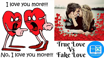 What Is Love? What Is True Love Means? 20 Differences Between True Love And Fake Love