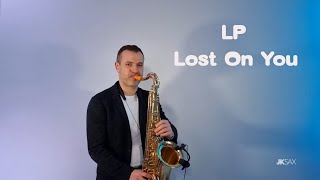 LP - Lost On You (Saxophone Cover by JK Sax)