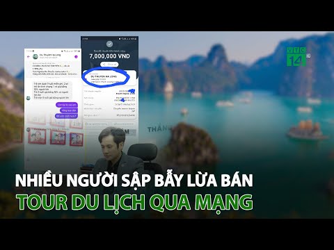 #2023 Nhiều người sập bẫy l.ừ.a bán tour du lịch qua mạng | VTC14