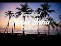 Beautiful KUNA YALA Chillout & Lounge Mix Del Mar