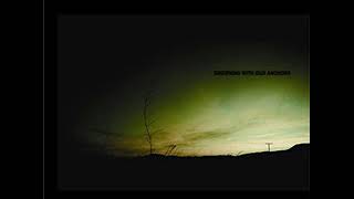 Drowning With Our Anchors – You Can Never Go Home Again (2009)