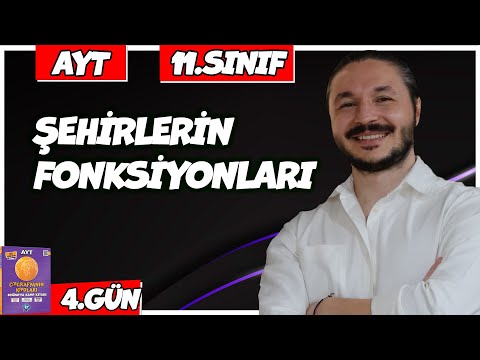 🌍 ŞEHİRLERİN FONKSİYONLARI KONU ANLATIMI 🔴27 Günde AYT Coğrafya - 4 🟡11.sınıf coğrafya - 4