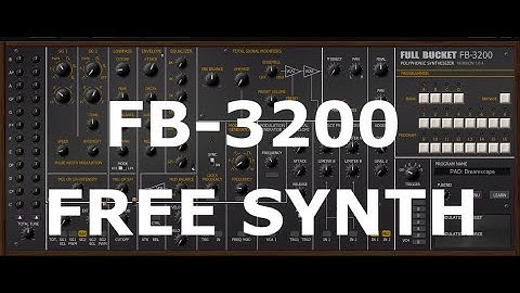 FB-3200 by Full Bucket Music: my favourite presets of a great virtual analog FREE VST/AU Synthesizer