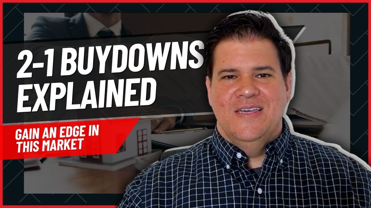 2-1 Buydowns: The Secret To Lowering Your Interest Rate