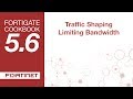 FortiGate Cookbook - Traffic Shaping Limiting Bandwidth (5.6)
