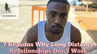 7 Reasons Why Long Distance Relationships Don’t Work