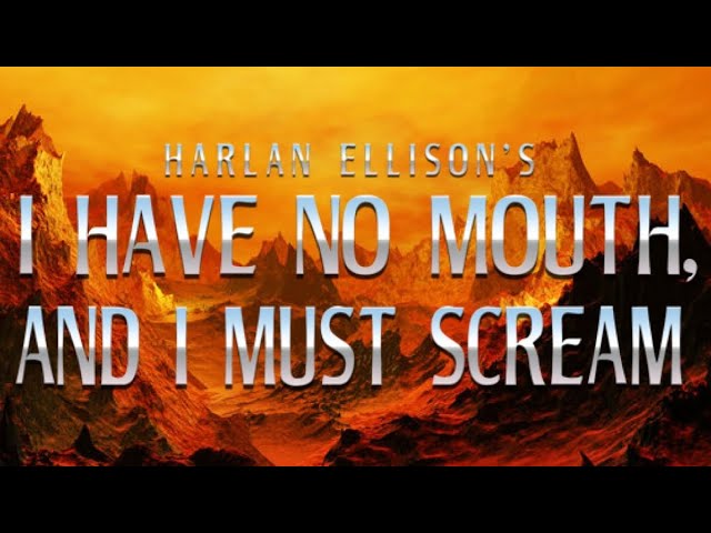 A Hopeful Hell: I Have No Mouth and I Must Scream class=