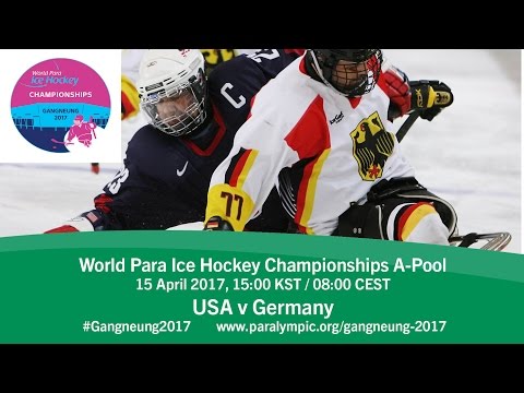 USA v Germany | Prelim | 2017 World Para Ice Hockey Championships A-Pool, Gangneung