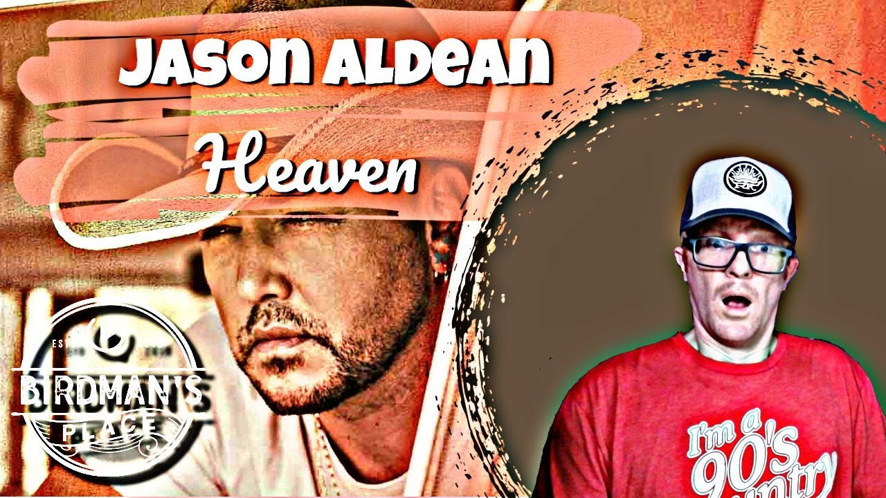 JASON ALDEAN "HEAVEN" REACTION VIDEO SINGER REACTS YouTube