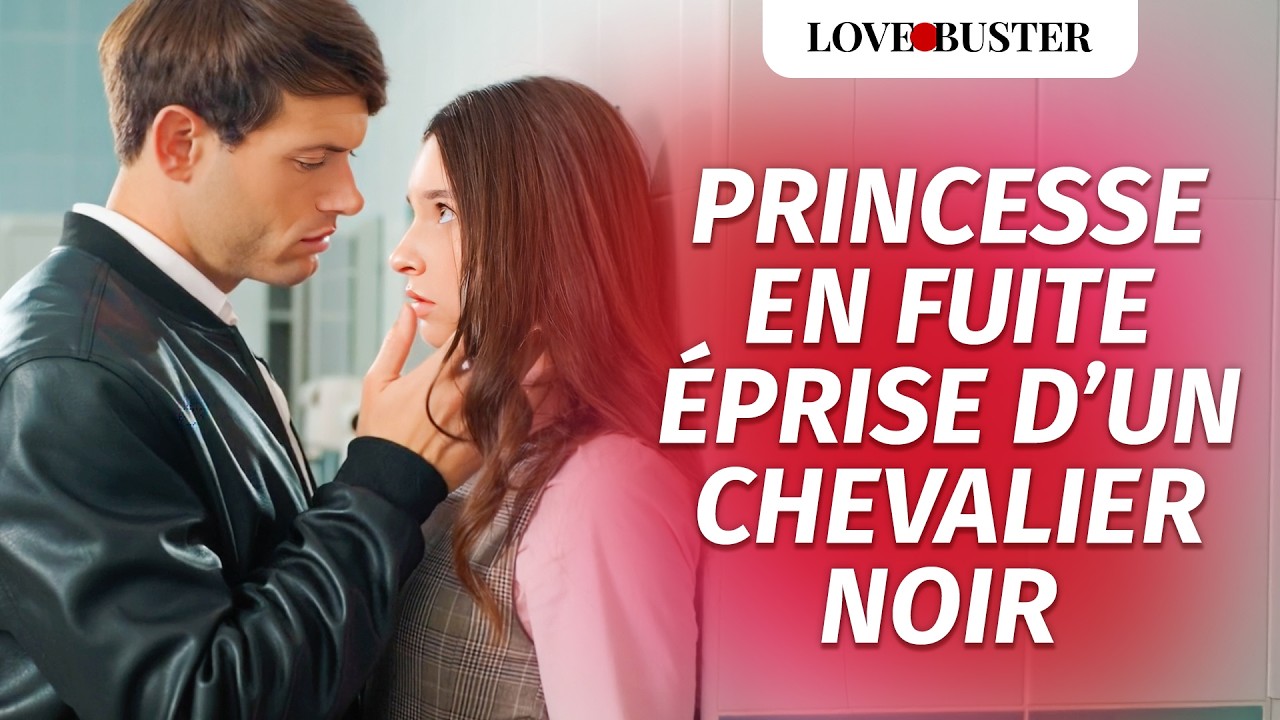 Princesse En Fuite Éprise D’un Chevalier Noir |@LoveBusterFrance poster