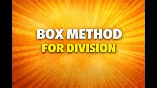 What Is the Box Method For Division? (Division Explained Simply)
