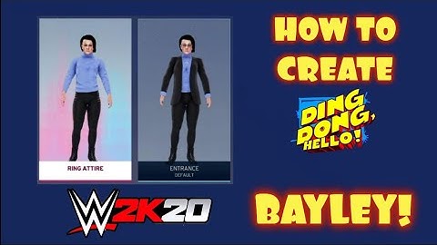 How To Create Ding Dong Hello!!! Bayley!! WWE 2K20